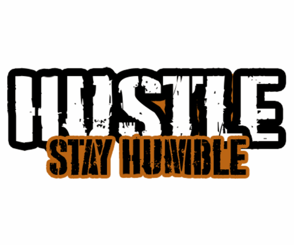 Hustle Stay Humble - Motivational Typography