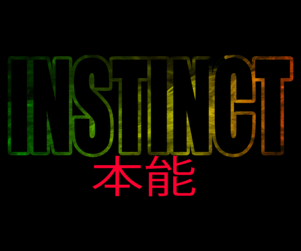 Instinct - 本能 (Honnō)