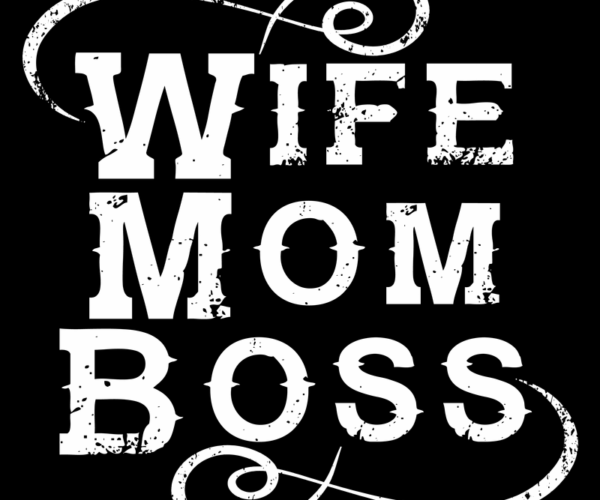 Wife Mom Boss - Western Serif Typography