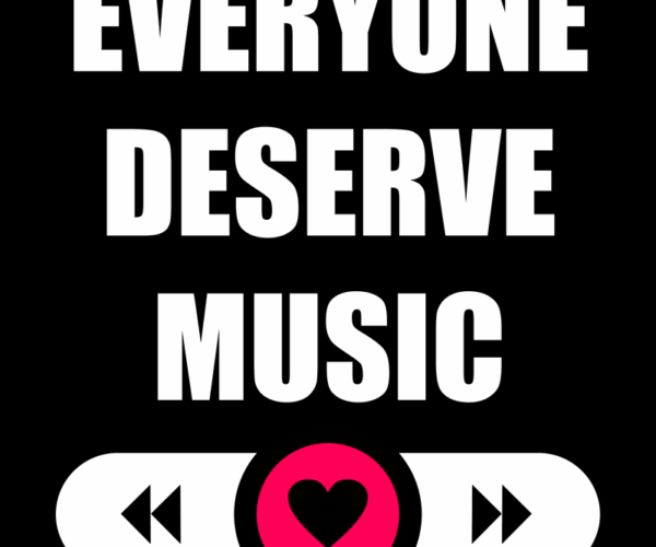 Everyone Deserves Music + Affirmative Typography