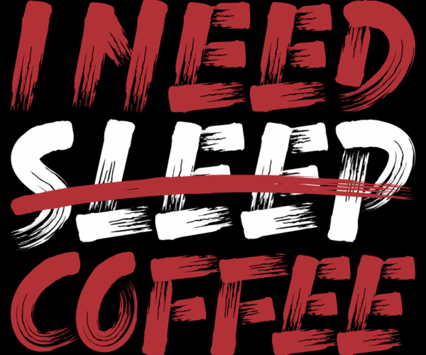 Coffee Over Sleep - Brush Stroke Edition