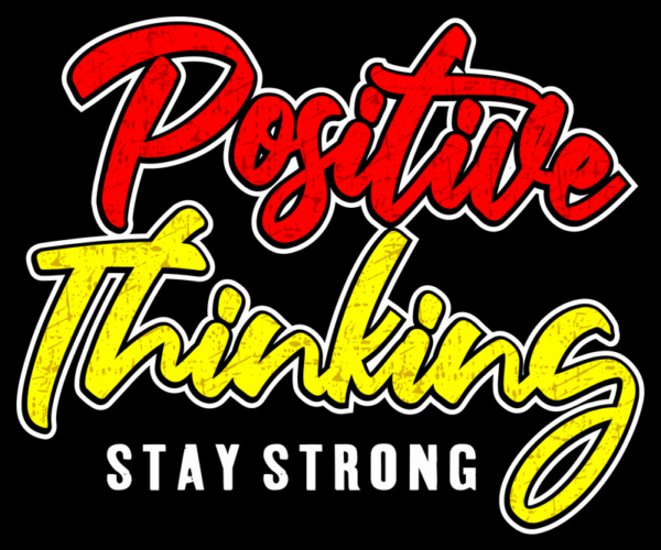 Positive Thinking - Motivational Typography Art