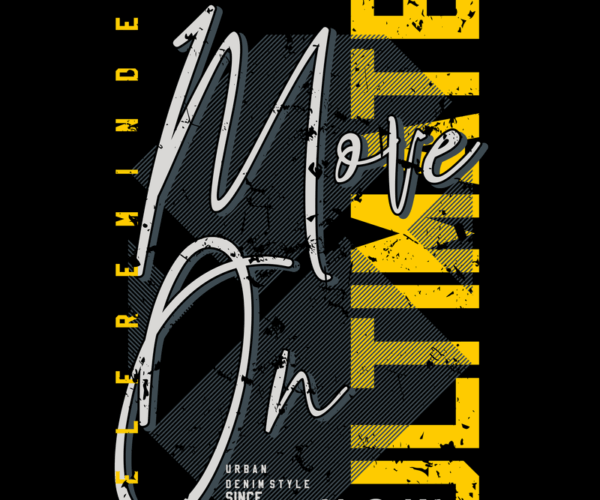 Move On Reminder - Urban Typography Design