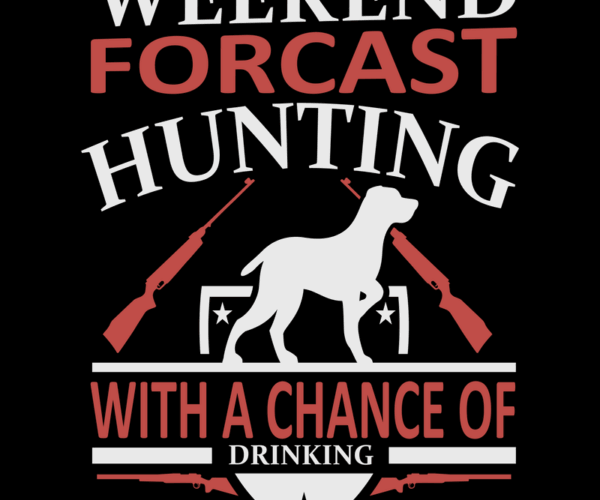 Hunting Forecast - Weekend Warrior Edition