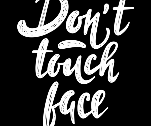 Don't Touch Face - Scripted Reminder