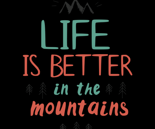 Mountain Life - Inspirational Typography
