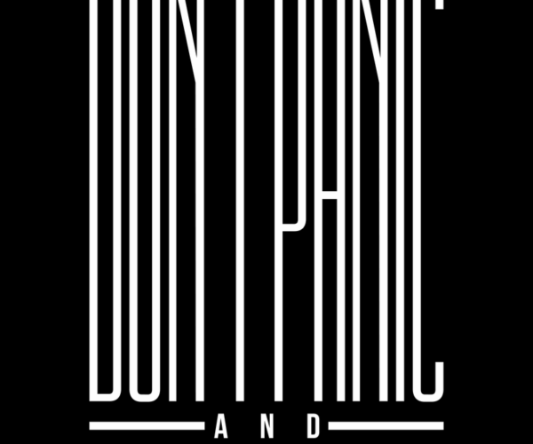 Don't Panic - Typography Reminder