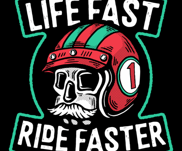 Life Fast, Ride Faster - Biker Skull