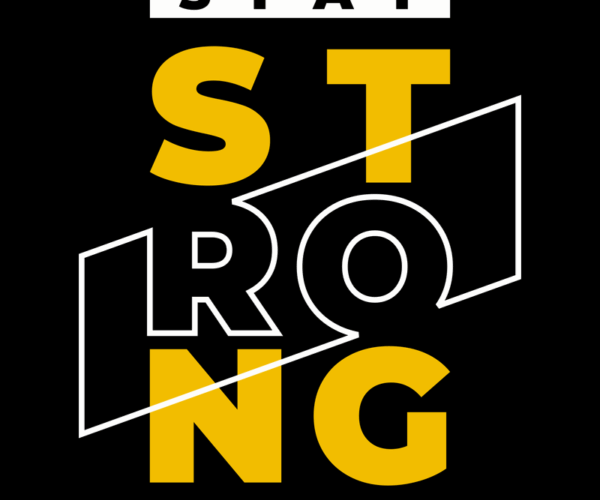 Stay Strong - Motivational Typography