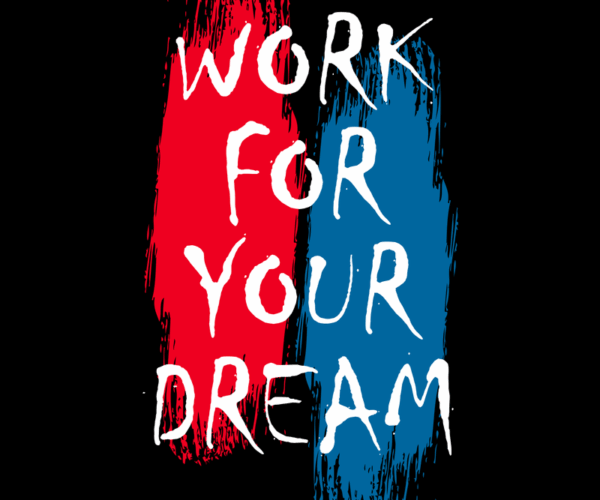 Dream Chaser - Motivation Grunge Art