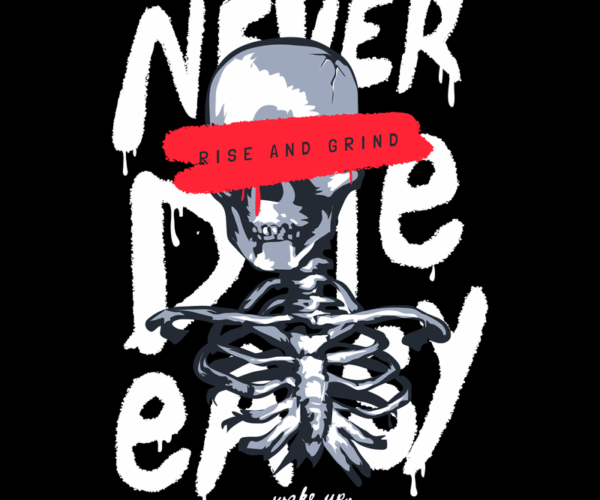 Rise and Grind Skeleton - Motivational Goth