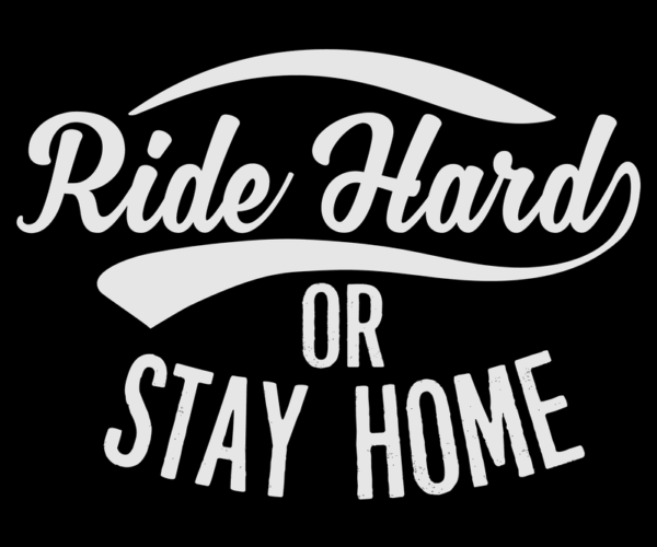 Ride Hard - Motivational Typography