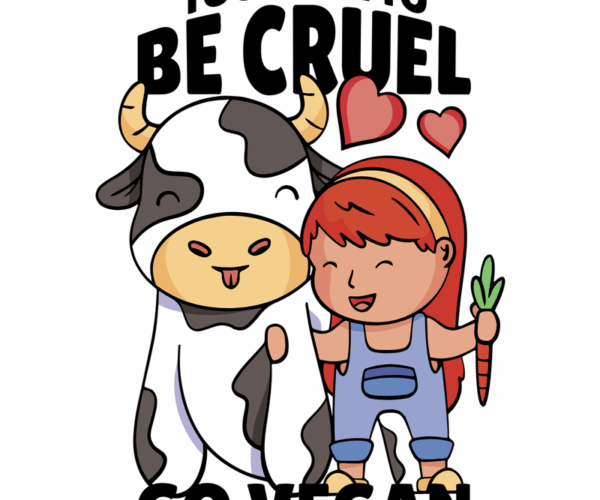 Cow & Girl Vegan Advocate - Too Cool to Be Cruel