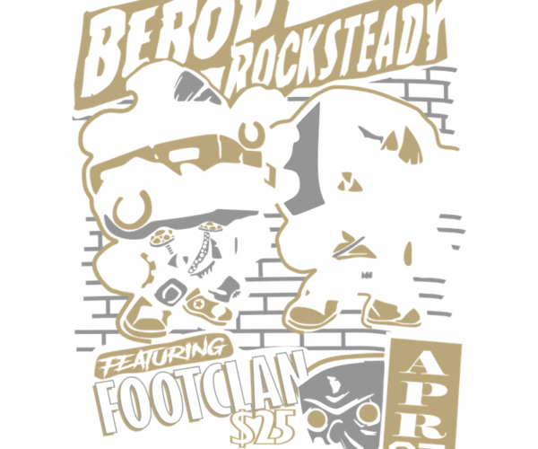 B-Hop 'N' Rocksteady - Footclan Concert Poster