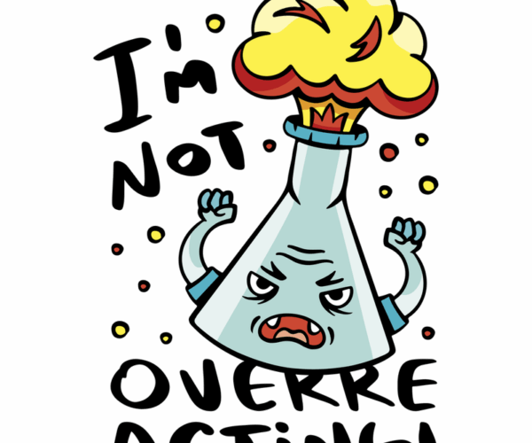 Angry Beaker - I'm Not Overreacting!