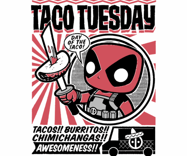 Deadpool Taco Tuesday - Day of the Taco