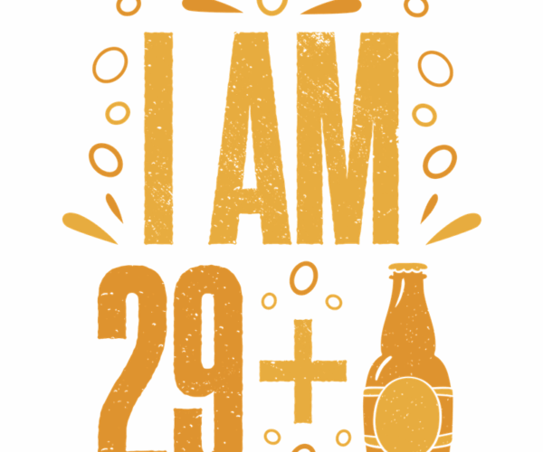 I Am 29+ Beer Bottle - Hilarious Thirtieth Birthday