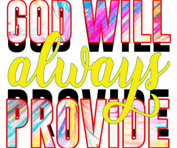 God Will Always Provide - Vibrant Faith Design