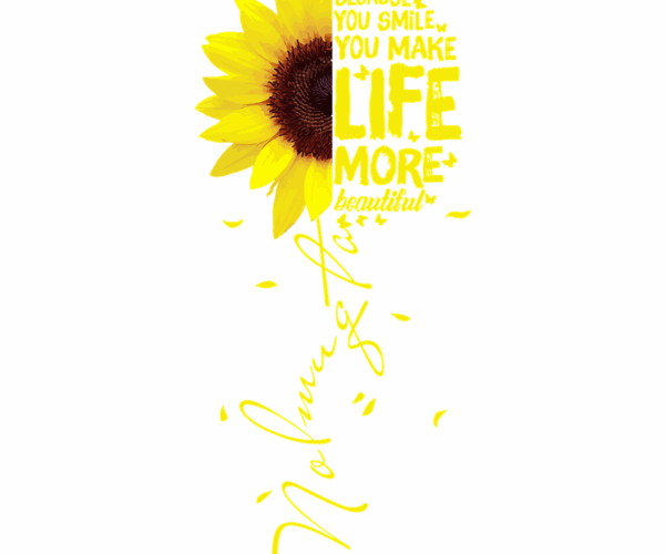 Sunflower Smile - Life's Beauty