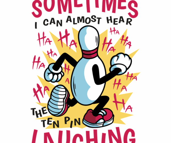 Bowling Pin Laugh - Punny Sports Design