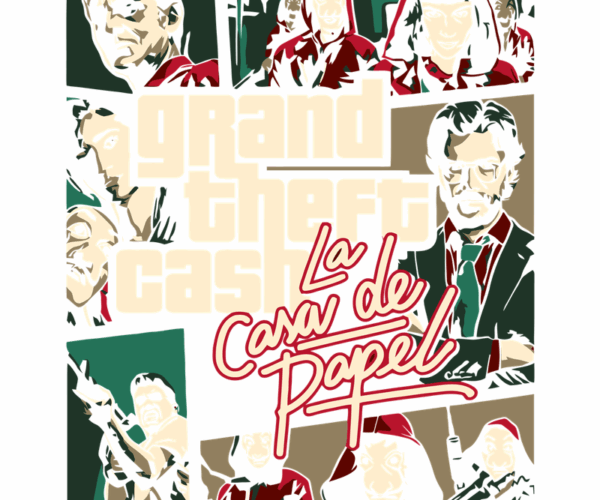 Grand Theft Cash - La Casa de Papel Mashup