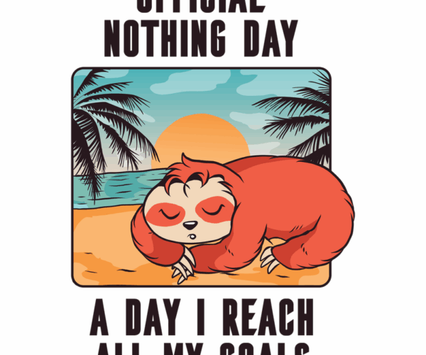 Sloth Beach Day - Official Nothing Day