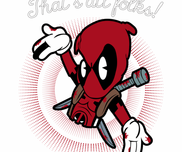 Deadpool - That's All Folks!
