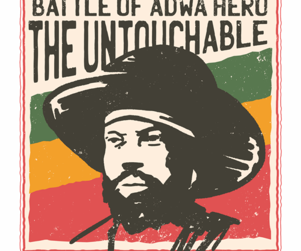 The Untouchable - Battle of Adwa Hero