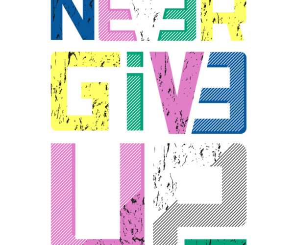Never Give Up - Motivational Typography
