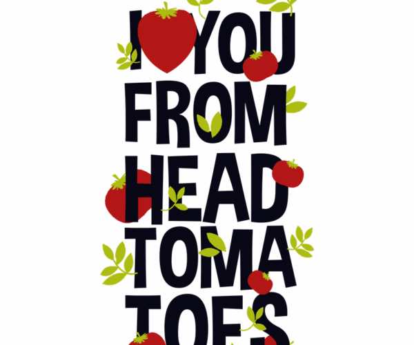 Tomato Pun - Head Tomatoes Quote