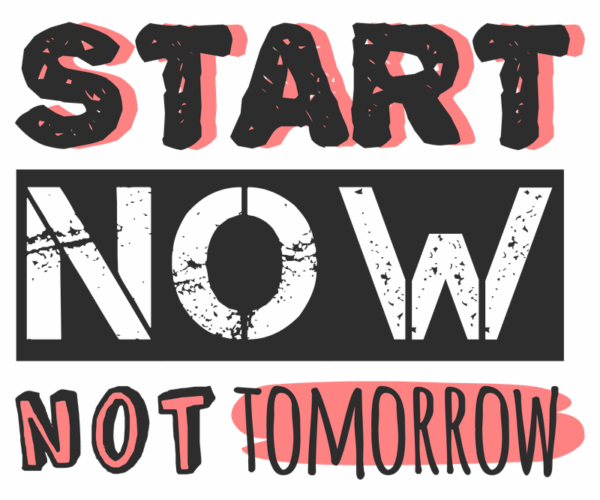 Motivational Text - Start Now