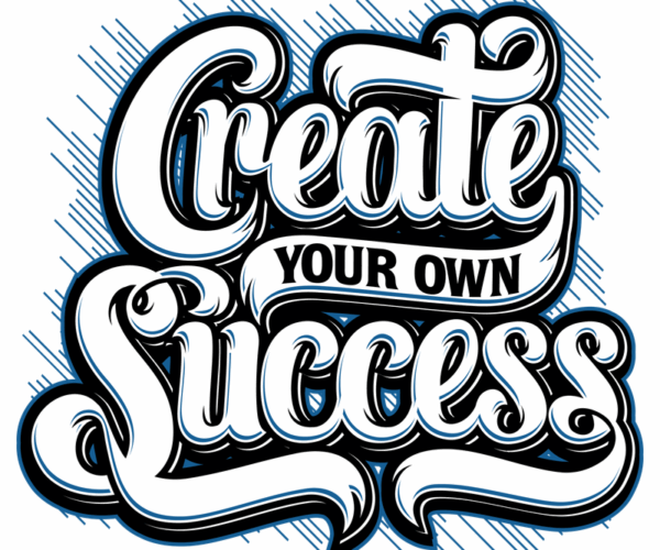 Motivational Typography - Create Your Own Success