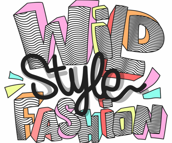 Wild Style Fashion - Colorful Typography Art