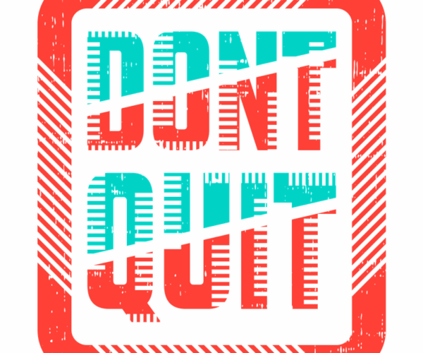 Don't Quit, Do It - Typography Design