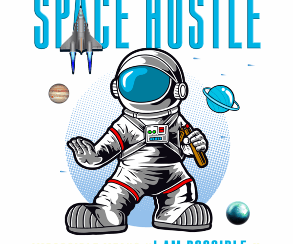 Space Hustle - Motivational Astronaut