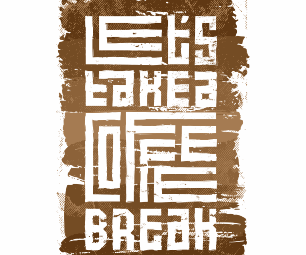 Coffee Break - Typography Art