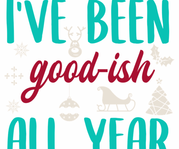 Good-ish All Year - Holiday Typography