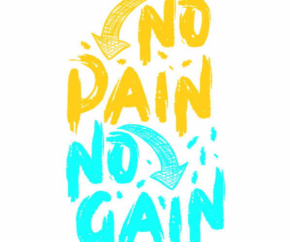 No Pain No Gain - Motivational Fitness Graphic