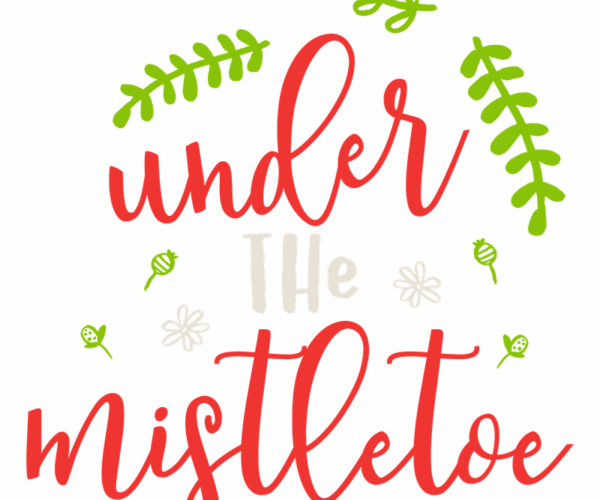 Under The Mistletoe - Holiday Typography