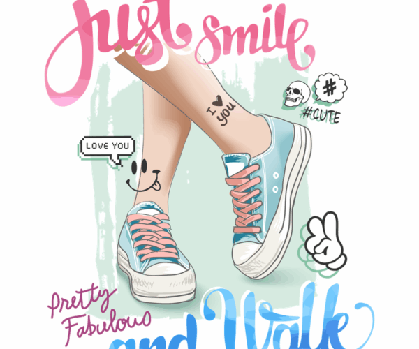 Just Smile and Walk - Casual Lifestyle Art