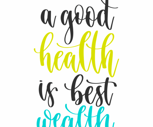 Health Wealth - Motivational Typography
