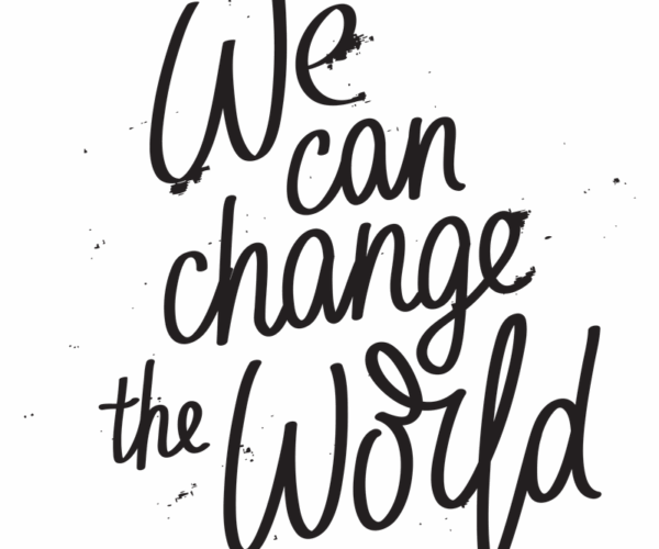 We Change The World - Motivational Typography