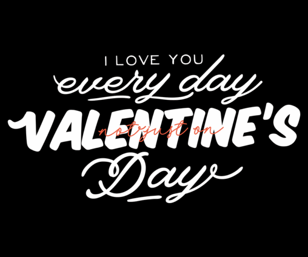 Valentine's Greeting - Everday Love