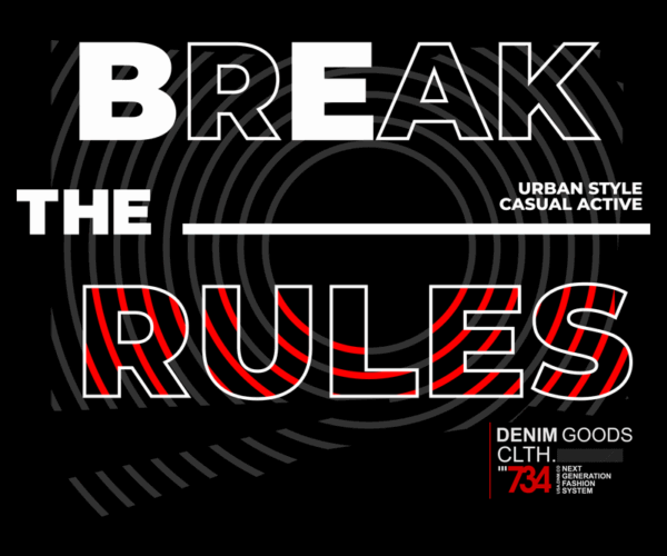 Break The Rules - Urban Streetwear