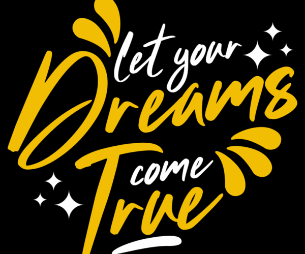 Dreams Typography - Inspirational Message