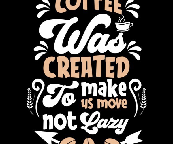 Coffee Motivation - Text Graphic