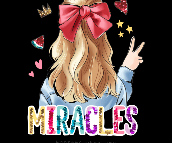 Miracles Girl - Believe Design