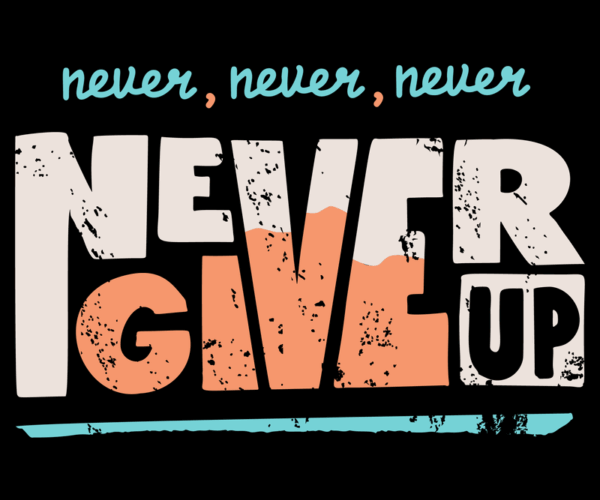 Never Give Up - Motivational Typography