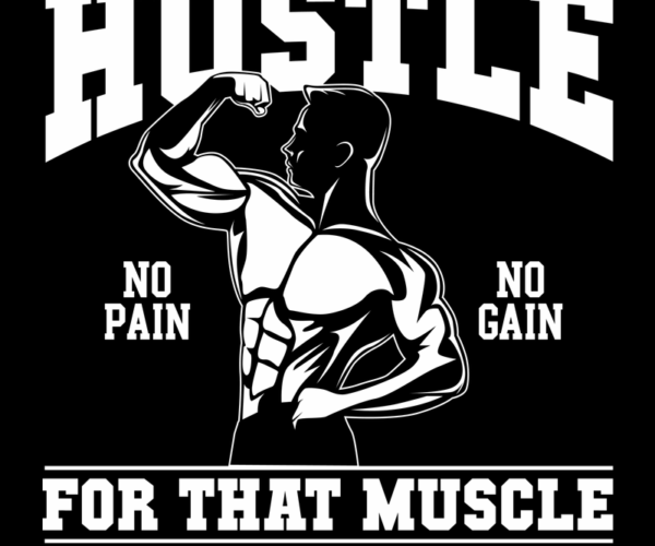 Bodybuilder - Hustle Harder
