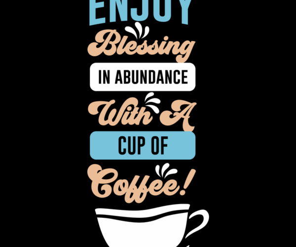 Coffee Blessing - Typography Art